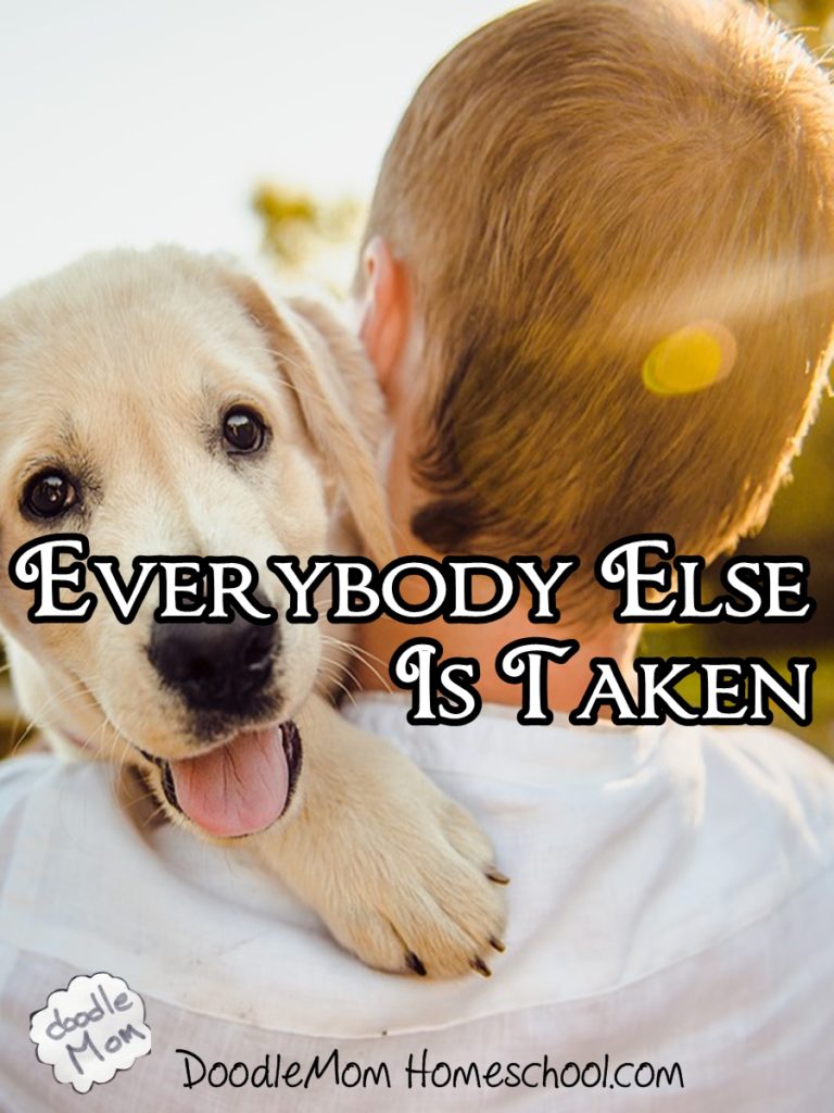 Everybody else is taken